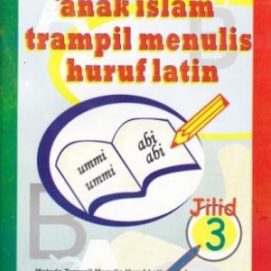 Anak Islam Trampil Menulis Huruf Latin (AITM) Jilid 3