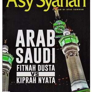 Asy Syariah Edisi 118 Tema Arab Saudi Fitnah Dusta VS Kiprah Nyata