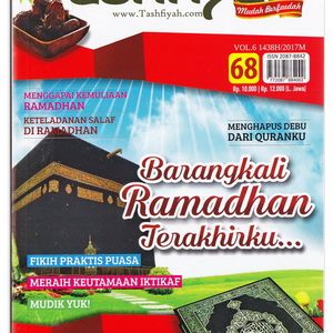 Majalah Tashfiyah Edisi 68 Tema Barangkali Ramadhan Terakhirku