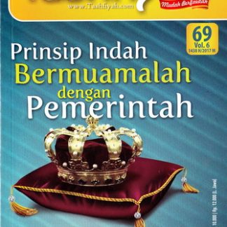 Majalah Tashfiyah Edisi 69 Tema Prinsip Indah Bermuamalah Dengan Pemerintah