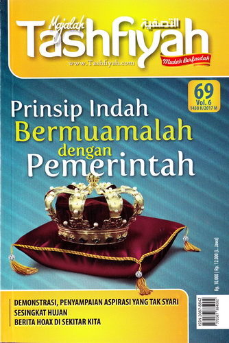 Majalah Tashfiyah Edisi 69 Tema Prinsip Indah Bermuamalah Dengan Pemerintah