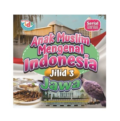 anak-muslim-mengenal-indonesia-ammi-jilid-3-jawa
